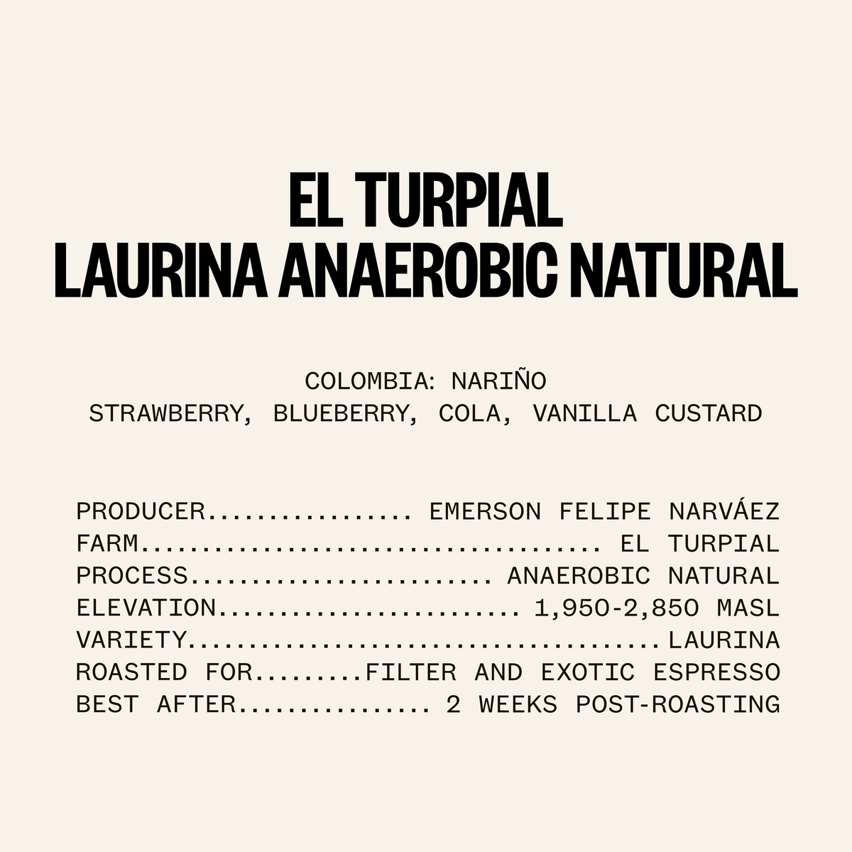 ETHICA SPECTRUM - El Turpial Laurina Anaerobic Natural