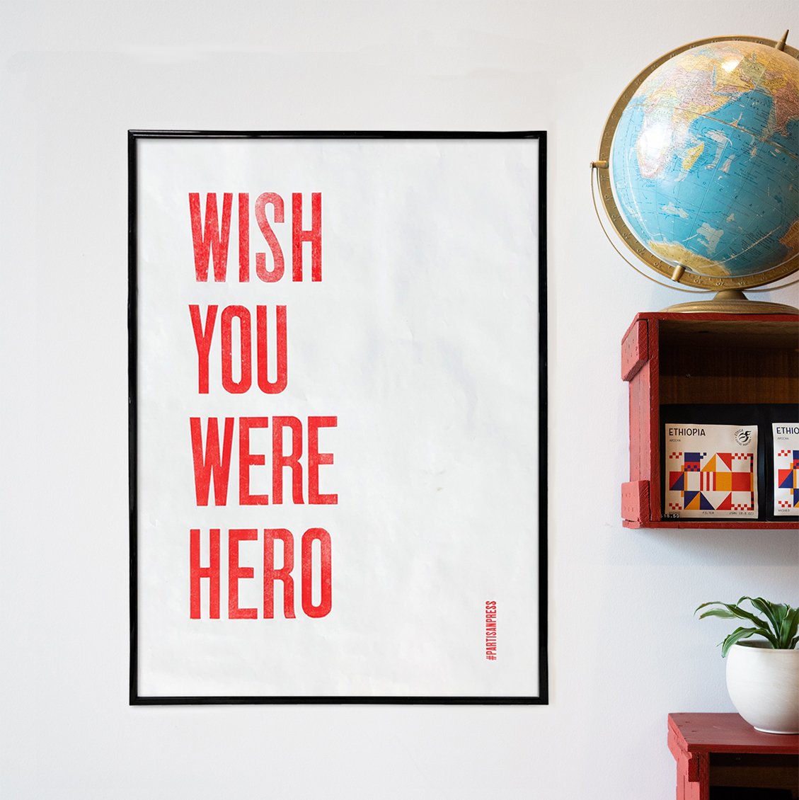 Poster WISH YOU WERE HERO - Ethica Roasters